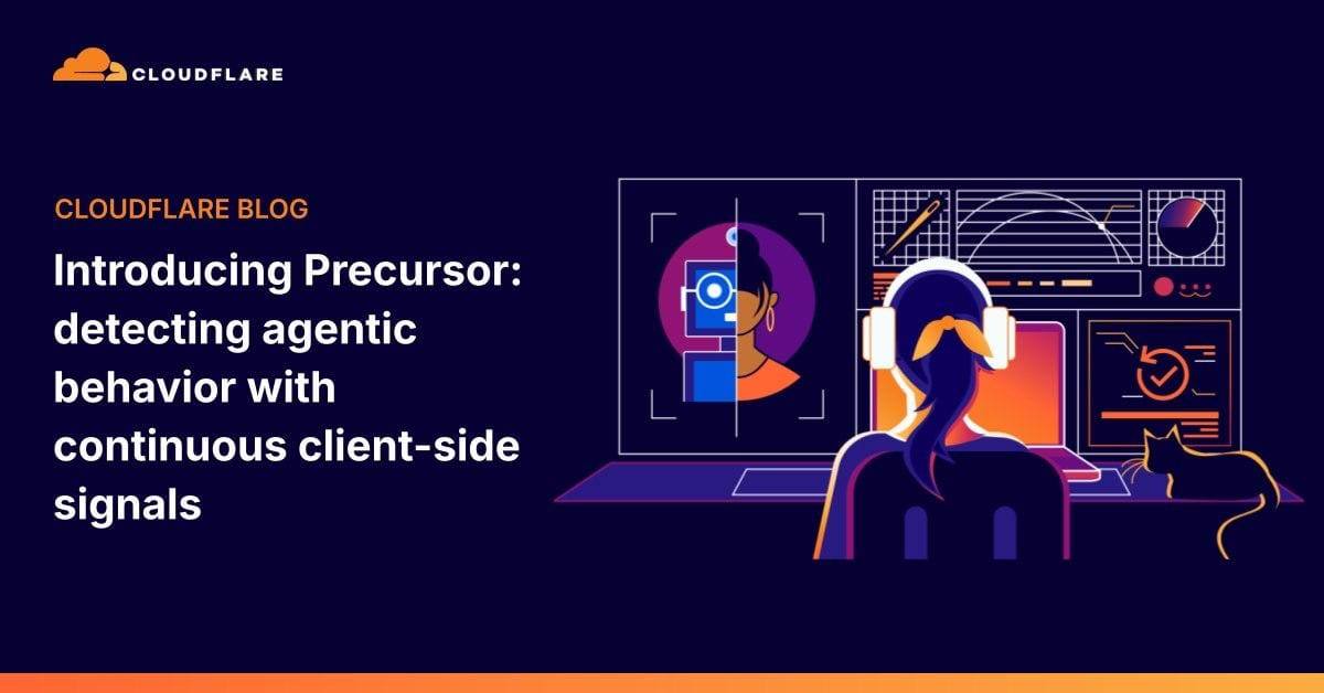 Cloudflare 推出 Precursor，全程监控鼠标轨迹识别 AI 机器人