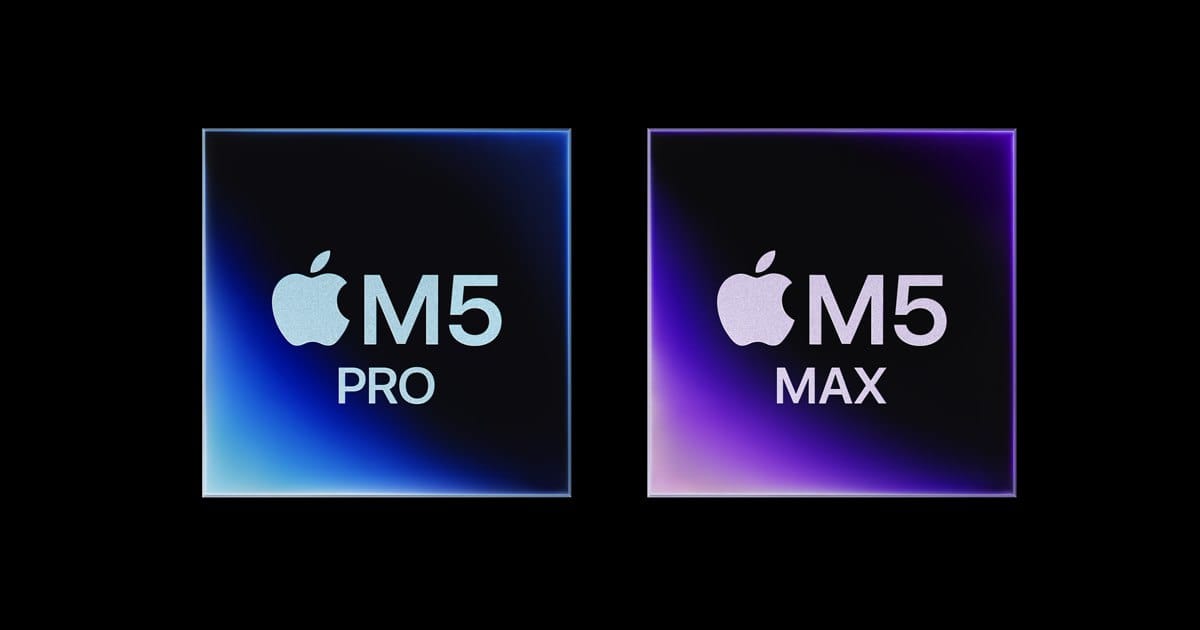 苹果发布 M5 Pro 和 M5 Max 芯片 为 MacBook Pro 专业工作流提供强劲动力