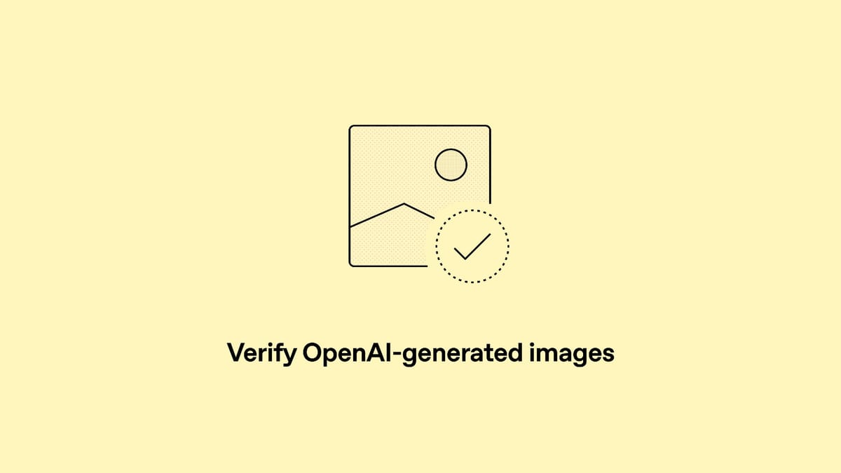 谷歌在搜索和 Chrome 中推出 AI 内容识别功能，OpenAI 推出 AI 生成图像验证工具